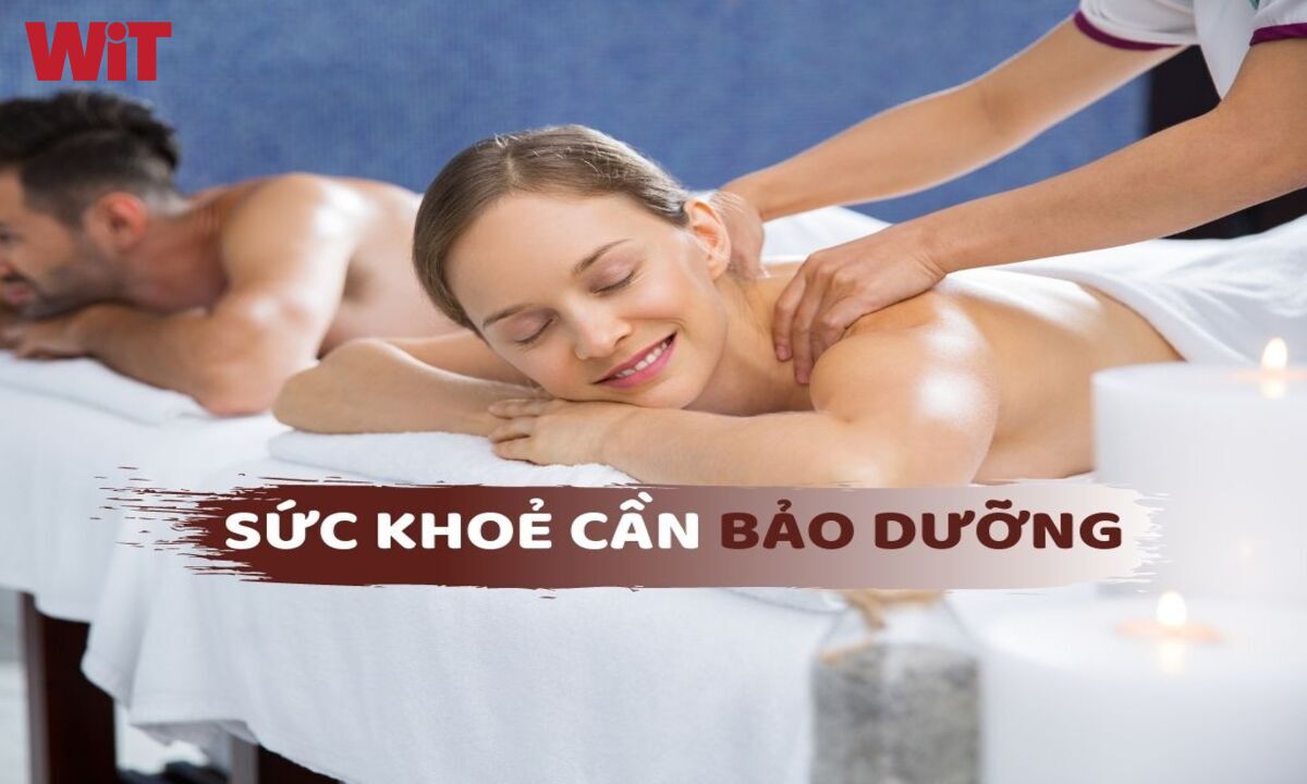 Sức khỏe cần bảo dưỡng